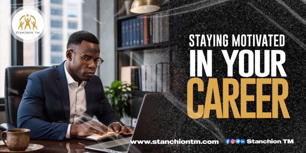 Staying Motivated in Your Career